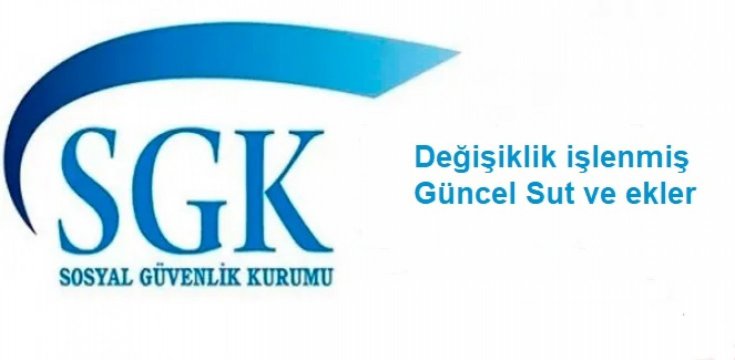 10/12/2025 SGK tarafından SUT'da değişiklik yapılmasına dair tebliğ ile değişiklik işlenmiş  Güncel SUT ve Ekler yayımlandı